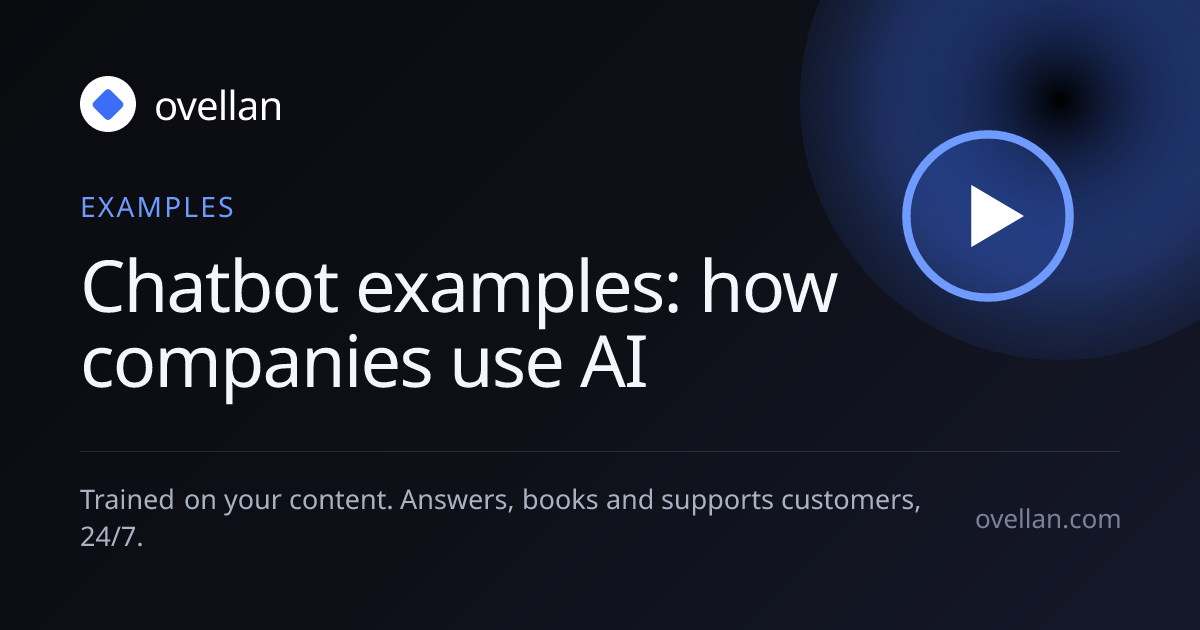 Chatbot examples: how companies use AI